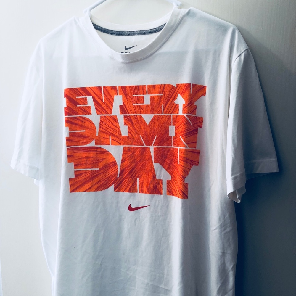 Every damn day Nike t shirt in very good condition